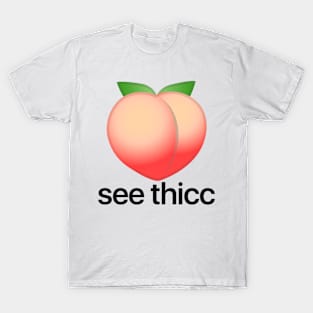 She Thicc T-Shirt